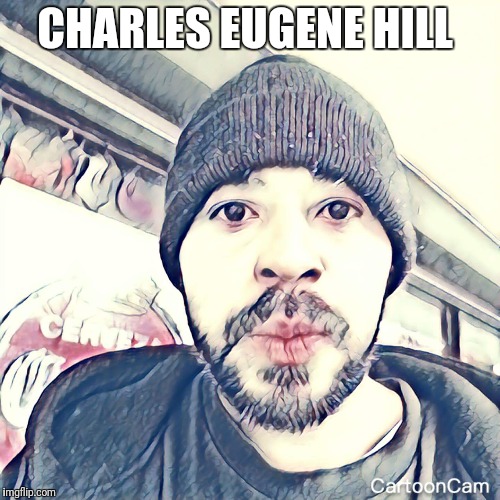 Charles-Eugene_Hill  | CHARLES EUGENE HILL | image tagged in charles_eugene-hill,charles eugene hill | made w/ Imgflip meme maker