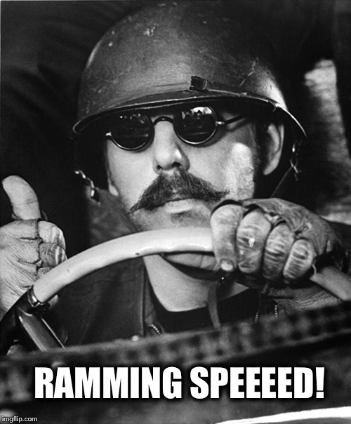 RAMMING SPEEEED! | made w/ Imgflip meme maker