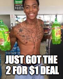 JUST GOT THE 2 FOR $1 DEAL | image tagged in ayy lmao | made w/ Imgflip meme maker