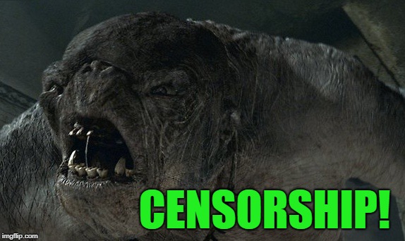 censored troll | CENSORSHIP! | image tagged in cave troll,memes | made w/ Imgflip meme maker