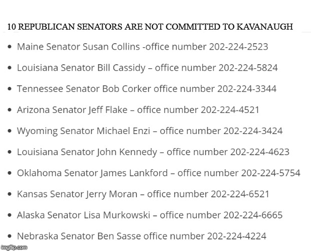 Kavanaugh | 10 REPUBLICAN SENATORS ARE NOT COMMITTED TO KAVANAUGH | image tagged in call | made w/ Imgflip meme maker