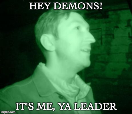 Hey Demon | HEY DEMONS! IT'S ME, YA LEADER | image tagged in hey demon | made w/ Imgflip meme maker