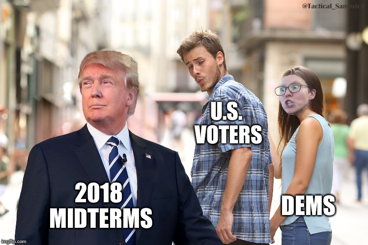 The Kavanaugh Effect | U.S. VOTERS; DEMS; 2018 MIDTERMS | image tagged in jealous girlfriend,trump | made w/ Imgflip meme maker