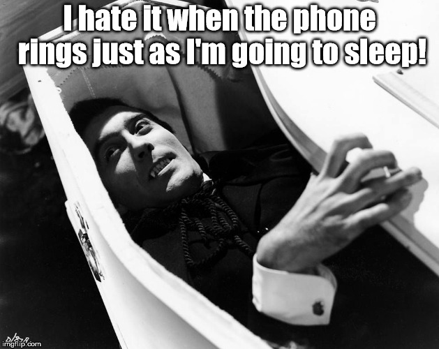 Christopher Lee | I hate it when the phone rings just as I'm going to sleep! | image tagged in christopher lee,phone,sleep,disturbance | made w/ Imgflip meme maker