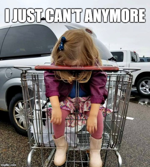 I just can't | I JUST CAN'T ANYMORE | image tagged in funny memes,sad,bad day,cute kids,i can't even | made w/ Imgflip meme maker