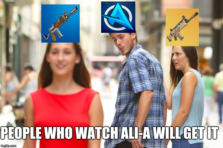Distracted Boyfriend | PEOPLE WHO WATCH ALI-A WILL GET IT | image tagged in memes,distracted boyfriend | made w/ Imgflip meme maker