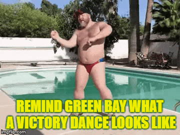 Kind of missing that victory dance Green Bay? | REMIND GREEN BAY WHAT A VICTORY DANCE LOOKS LIKE | image tagged in gifs,green bay packers,green bay,packers | made w/ Imgflip video-to-gif maker