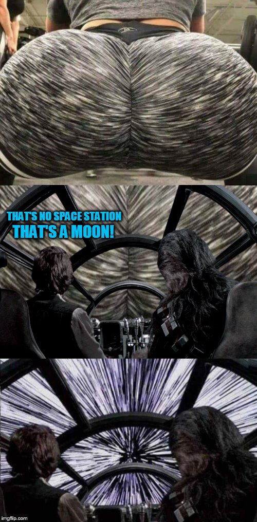 The Dark Side Of The Moon (Dirty Meme Week, Sep. 24 - Sep. 30, a socrates event) |  THAT'S NO SPACE STATION; THAT'S A MOON! | image tagged in memes,dirty meme week,star wars,han solo,chewbacca,moon | made w/ Imgflip meme maker