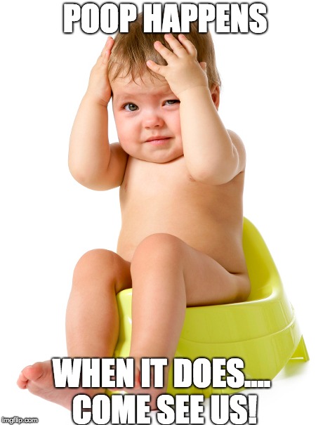 POOP HAPPENS; WHEN IT DOES.... COME SEE US! | image tagged in chiropractor,constipation,bowel movement,health | made w/ Imgflip meme maker