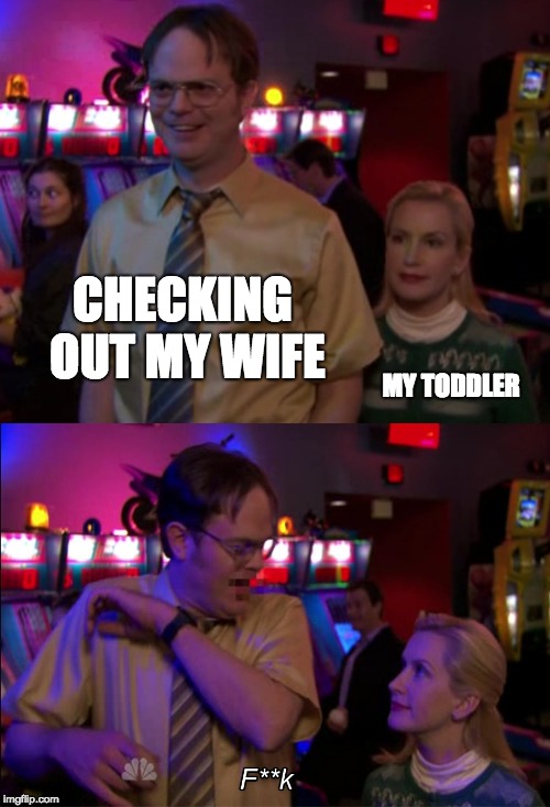 CHECKING OUT MY WIFE; MY TODDLER | made w/ Imgflip meme maker