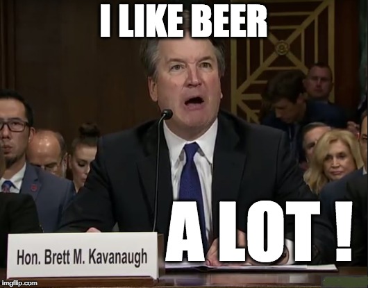 I LIKE BEER; A LOT ! | image tagged in memes | made w/ Imgflip meme maker