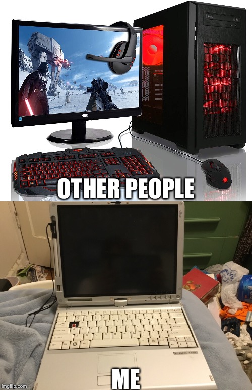 gaming crappy pc meme Memes & GIFs - Imgflip