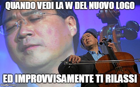 Chinese violin | QUANDO VEDI LA W DEL NUOVO LOGO; ED IMPROVVISAMENTE TI RILASSI | image tagged in chinese violin | made w/ Imgflip meme maker