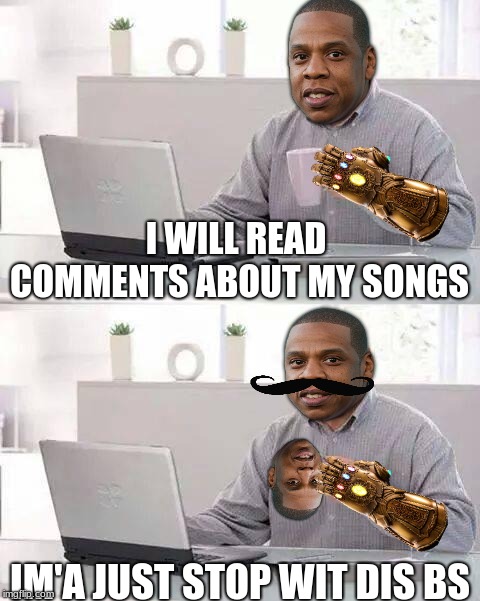 Hide the Pain Harold | I WILL READ COMMENTS ABOUT MY SONGS; IM'A JUST STOP WIT DIS BS | image tagged in memes,hide the pain harold | made w/ Imgflip meme maker