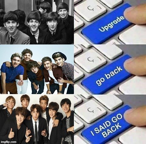 1 | image tagged in the beatles,one direction,bts,music,k-pop,rock | made w/ Imgflip meme maker