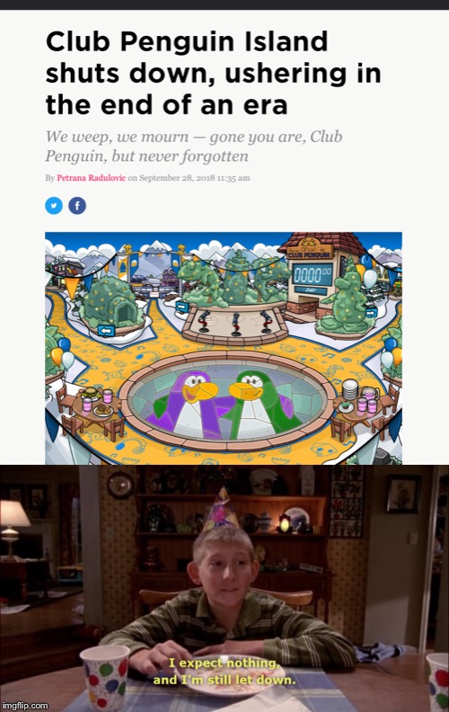 Not sure if I should be upset, or happy | . | image tagged in memes,club penguin,let down,news | made w/ Imgflip meme maker