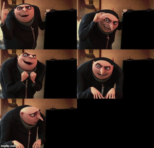 Grus Plan (Full Template) | image tagged in gru's plan | made w/ Imgflip meme maker