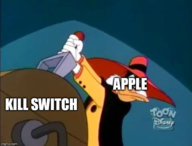 KILL SWITCH; APPLE | made w/ Imgflip meme maker