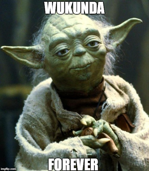Star Wars Yoda | WUKUNDA; FOREVER | image tagged in memes,star wars yoda | made w/ Imgflip meme maker