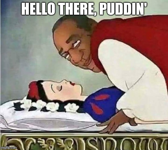 Don't ask Bill for some sleep aids | HELLO THERE, PUDDIN' | image tagged in memes,bill cosby | made w/ Imgflip meme maker