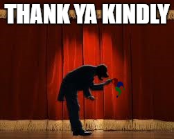 THANK YA KINDLY | made w/ Imgflip meme maker