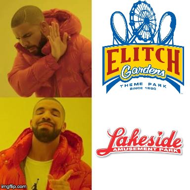 Elitch's vs. Lakeside | image tagged in drake no/yes,colorado,denver,amusement park | made w/ Imgflip meme maker