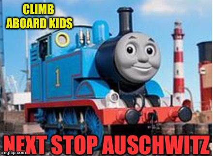 CLIMB ABOARD KIDS NEXT STOP AUSCHWITZ | made w/ Imgflip meme maker