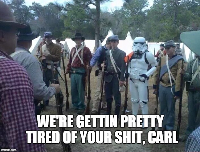 WE'RE GETTIN PRETTY TIRED OF YOUR SHIT, CARL | image tagged in cosplay fail | made w/ Imgflip meme maker