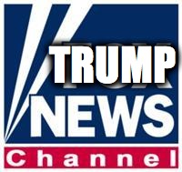 Fox News | TRUMP | image tagged in fox news | made w/ Imgflip meme maker