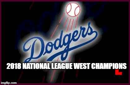 Dodgers | 2018 NATIONAL LEAGUE WEST CHAMPIONS | image tagged in dodgers | made w/ Imgflip meme maker