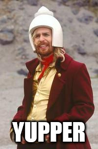 Hitchhiker's Guide Zaphod Thinking Cap | YUPPER | image tagged in hitchhiker's guide zaphod thinking cap | made w/ Imgflip meme maker