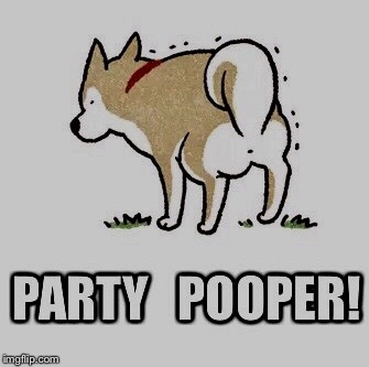Party Pooper! | image tagged in dogs,stickers,furries,funny memes | made w/ Imgflip meme maker
