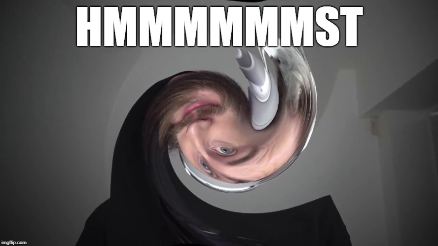HMMMMMMST | made w/ Imgflip meme maker