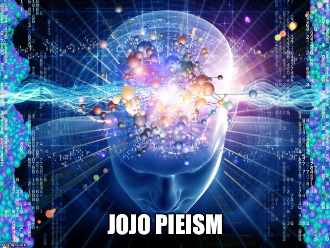 JOJO PIEISM | made w/ Imgflip meme maker