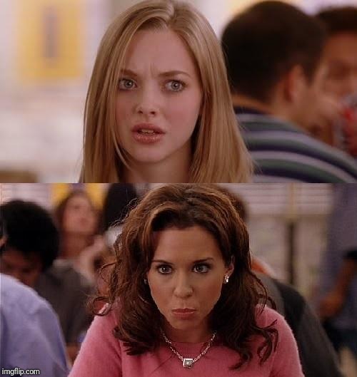 Mean Girls | image tagged in mean girls | made w/ Imgflip meme maker