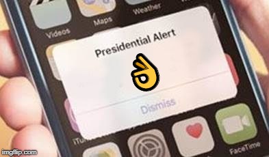 made you look | 👌 | image tagged in presidential alert,memes,circle game | made w/ Imgflip meme maker
