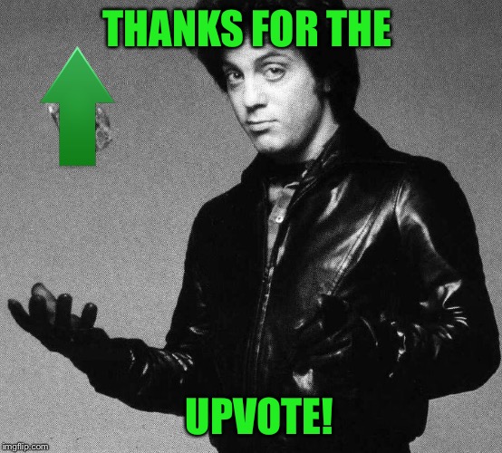 THANKS FOR THE UPVOTE! | made w/ Imgflip meme maker