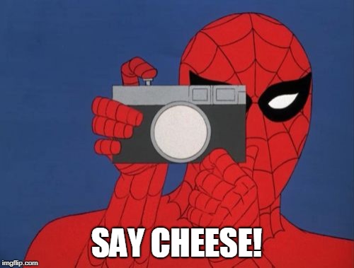 Spiderman Camera Meme | SAY CHEESE! | image tagged in memes,spiderman camera,spiderman | made w/ Imgflip meme maker
