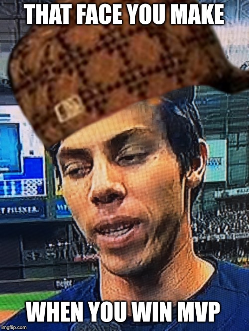 Yelich constipated | THAT FACE YOU MAKE; WHEN YOU WIN MVP | image tagged in brewers,yelich | made w/ Imgflip meme maker