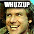 WHUZZUP | image tagged in idiot han | made w/ Imgflip meme maker