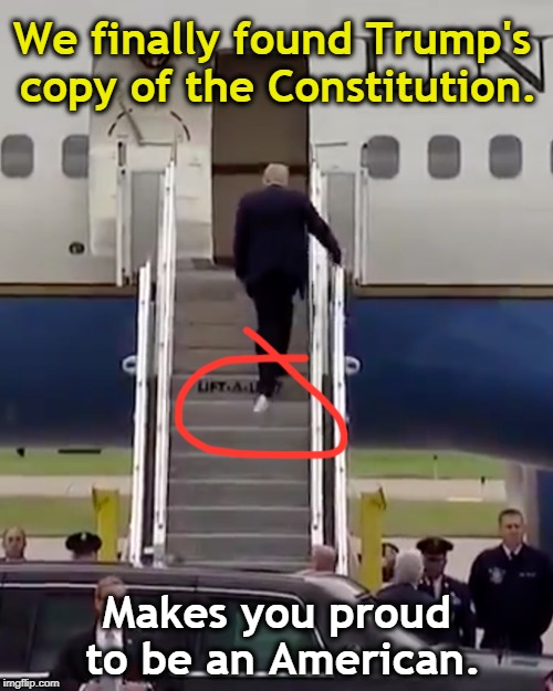 We finally found Trump's copy of the Constitution. Makes you proud to be an American. | image tagged in trump,constitution,toilet paper,air force one | made w/ Imgflip meme maker