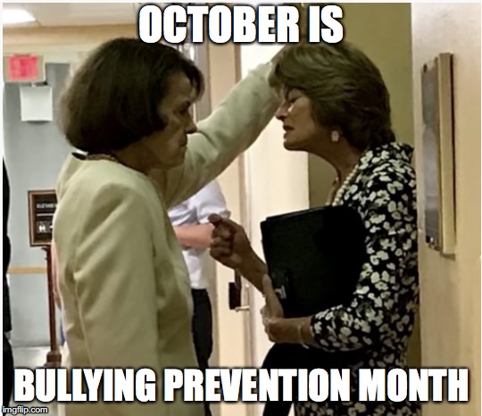 OCTOBER IS; BULLYING PREVENTION MONTH | image tagged in bullying,mean girls | made w/ Imgflip meme maker