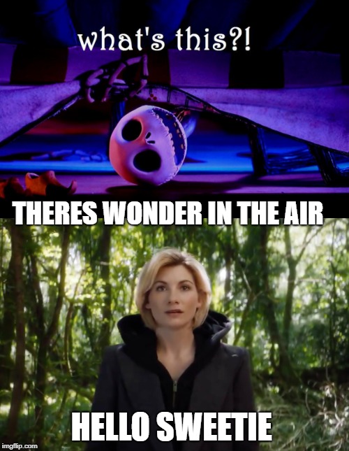 THERES WONDER IN THE AIR; HELLO SWEETIE | made w/ Imgflip meme maker