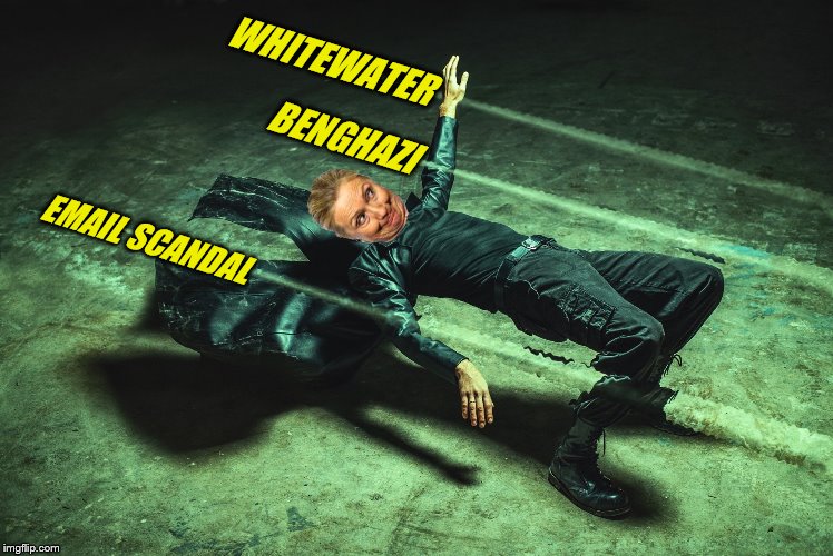 BENGHAZI; WHITEWATER; EMAIL SCANDAL | image tagged in hillary clinton bullet dodge | made w/ Imgflip meme maker