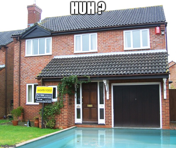 Who lives here? | HUH ? | image tagged in bad construction | made w/ Imgflip meme maker