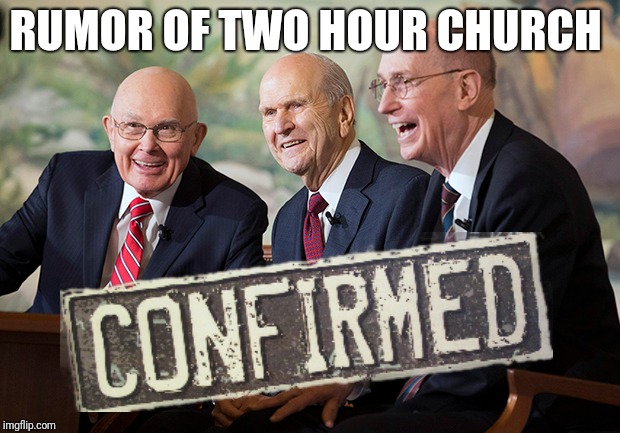 2 Hour Church Mythbusters | RUMOR OF TWO HOUR CHURCH | image tagged in mythbusters,mormon,lds,shook,church | made w/ Imgflip meme maker