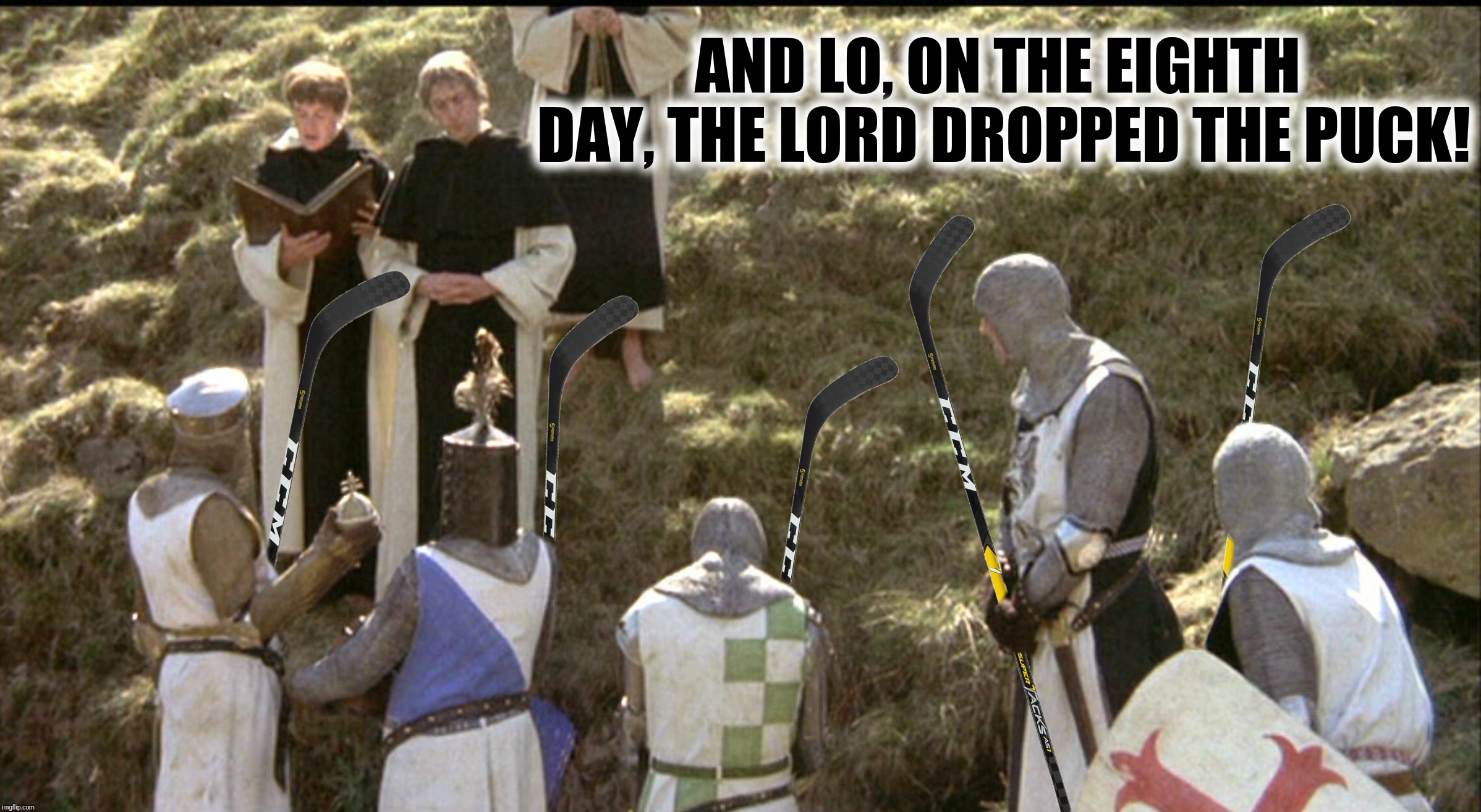 Bad Photoshop Sunday presents:  One does not simply play hockey without a day of rest! | AND LO, ON THE EIGHTH DAY, THE LORD DROPPED THE PUCK! | image tagged in bad photoshop sunday,hockey,monty python and the holy grail | made w/ Imgflip meme maker