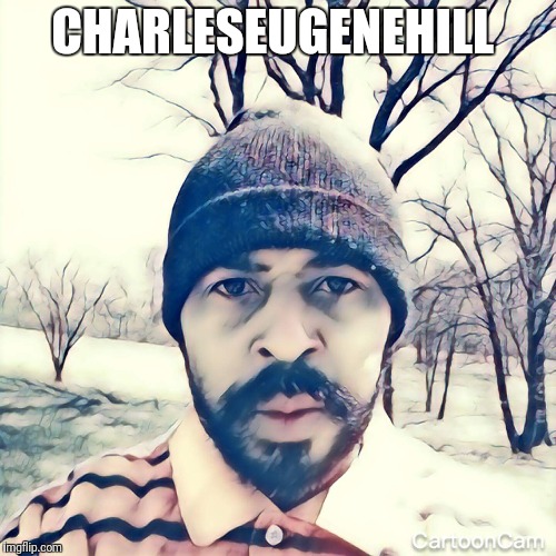 @Charles Eugene Hill  | CHARLESEUGENEHILL | image tagged in charles_eugene-hill_ | made w/ Imgflip meme maker