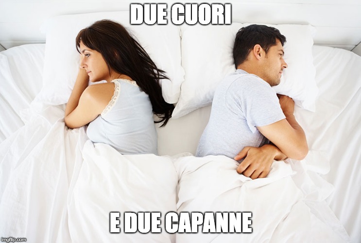 Couple in bed | DUE CUORI; E DUE CAPANNE | image tagged in couple in bed | made w/ Imgflip meme maker