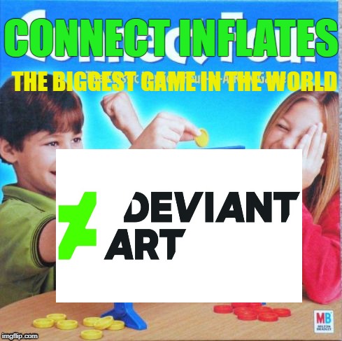 Connect 4 | CONNECT INFLATES; THE BIGGEST GAME IN THE WORLD | image tagged in connect 4 | made w/ Imgflip meme maker